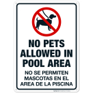 No Pets Allowed In Pool Area Sign, Bilingual Spanish English
