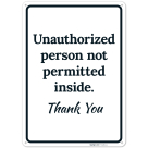 Unauthorized Person Not Permitted Inside Thank You Sign