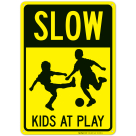 Slow Kids At Play Sign, Traffic Sign