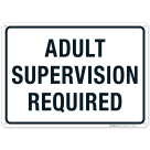 Adult Supervision Required Sign, Pool Sign