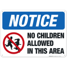No Children Allowed In This Area, OSHA Sign