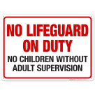No Lifeguard On Duty Pool Sign, No Children Without Adult Supervision Sign