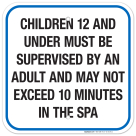 Spa Safety Sign, Children Under 12 Must Be Supervised By An Adult