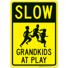 Slow Grandkids At Play With Running Children Sign, Traffic Sign