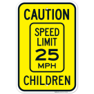 Caution Speed Limit 25 MPH Children Sign, Traffic Sign