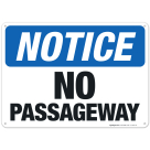 No Passageway Sign, OSHA Sign