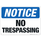 No Trespassing Sign, OSHA Sign