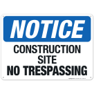Construction Site No Trespassing Sign, OSHA Sign