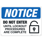 Do Not Enter Until Lockout Procedures Are Complete Sign, OSHA Sign