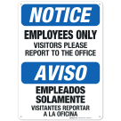 Bilingual Employees Only Visitors Please Report To The Office Sign, OSHA Sign