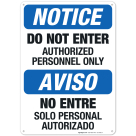 Bilingual Do Not Enter Authorized Personnel Only Sign, OSHA Sign