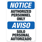 Bilingual Notice/Aviso Authorized Personnel Only Sign, OSHA Sign