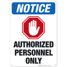 Authorized Personnel Only With Red Hand Warning Sign, OSHA Sign