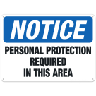 Personal Protection Required In This Area Sign, OSHA Sign