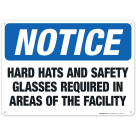 Hard Hats and Safety Glasses Required In Areas Of The Facility Sign, OSHA Sign