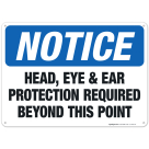 Head, Eye & Ear Protection Required Sign, OSHA Sign