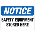 Safety Equipment Stored Here Sign, OSHA Sign
