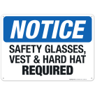 Safety Glasses Vest & Hard Hat Required Sign, OSHA Sign