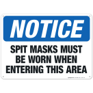 Spit Masks Must Be Worn When Entering This Area Sign, OSHA Sign
