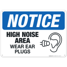 High Noise Area Wear Ear Plugs Sign, OSHA Sign