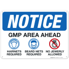 GMP Area Ahead Sign, OSHA Sign