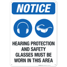 Hearing Protection And Safety Glasses Must Be Worn In This Area Sign, OSHA Sign