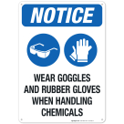 Wear Goggles And Rubber Gloves When Handling Chemicals Sign, OSHA Sign