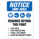 GMP Area Required Beyond This Point Lab Coat, Eye Protection Sign, OSHA Notice Sign