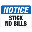 Stick No Bills Sign, OSHA Notice Sign