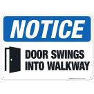Door Swings Into Walkway Sign, OSHA Notice Sign