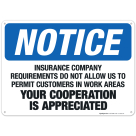 Insurance Requirements Do Not Allow Us To Permit Customers In Work Area, OSHA Sign