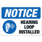 Hearing Loop Installed Sign, ANSI Notice Sign