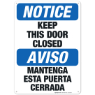 Keep This Door Closed Bilingual Sign, OSHA Notice Sign