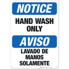 Hand Wash Only Bilingual Sign, OSHA Notice Sign