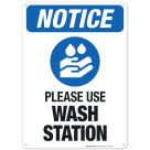Please Use Wash Station Sign, OSHA Notice Sign
