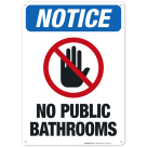 No Public Restroom With Hand and No Symbol Sign, OSHA Notice Sign