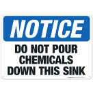 Do Not Pour Chemicals Down This Sink Sign, OSHA Notice Sign