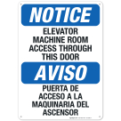 Elevator Machine Room Access Through This Door Bilingual Sign, OSHA Notice Sign