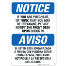 If You Are Pregnant, Please Notify The Front Desk Bilingual Sign, OSHA Notice Sign