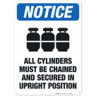 All Cylinders Must Be Chained And Secured In Upright Position Sign, ANSI Notice Sign
