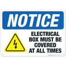 Electrical Box Must Be Covered At All Times Sign, OSHA Notice Sign