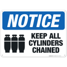 Keep All Cylinders Chained Sign, OSHA Notice Sign