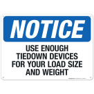Use Enough Tiedown Devices For Your Load Size And Weight Sign, OSHA Notice Sign