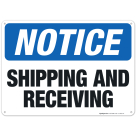 Shipping and Receiving Sign, OSHA Notice Sign