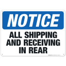 All Shipping and Receiving In Rear Sign, OSHA Notice Sign