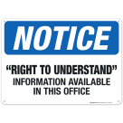 Right To Understand Information Available In This Office Sign, OSHA Notice Sign