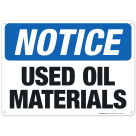 Used Oil Materials Sign, OSHA Notice Sign