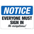 Everyone Sign In, No Exceptions Sign, OSHA Notice Sign