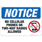 No Cellular Phones Or Two-Way Radios Allowed Sign, OSHA Notice Sign