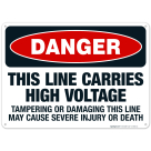 This Line Carries High Voltage Sign, OSHA Danger Sign